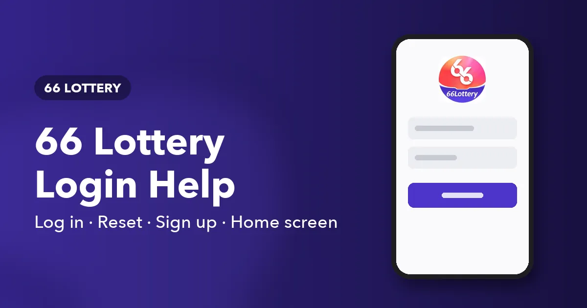 Banner for the 66 Lottery Login guide listing sign-in, password reset, sign-up and home-screen topics