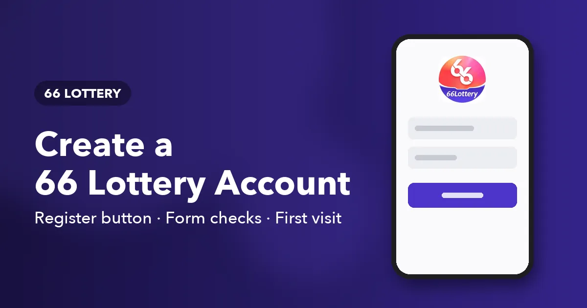 Banner for the 66 Lottery registration guide covering the register button, form checks and first visit